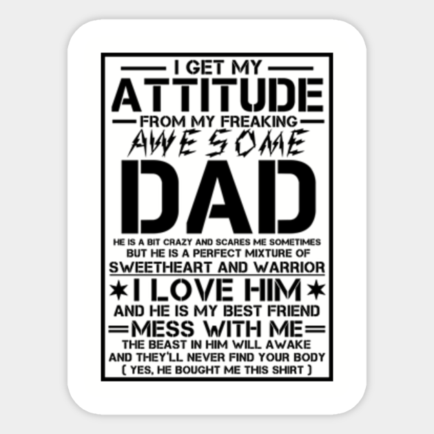 i get my attitude from